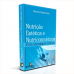 Nutrição Estética e Nutricosméticos - e-book